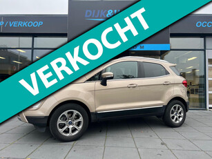 Ford EcoSport 1.0 EcoBoost Titanium | AUTOMAAT | CAMERA | STOELVERWARMING